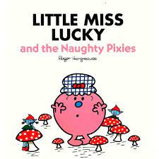 little miss lucky and the naughty pixies
