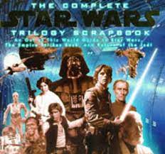 the complete star wars trilogy scrapbook