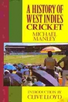 A History of West Indies Cricket
