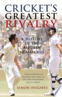 Cricket's Greatest Rivalry
