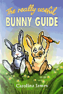 The Really Useful Bunny Guide
