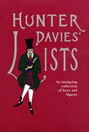 Hunter Davies' Lists: An Intriguing Collection of
Facts and Figures
