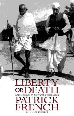 liberty or death: india's journey to independence and division