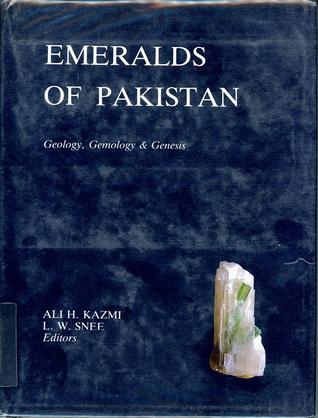 emeralds of pakistan: geology, gemology and genesis