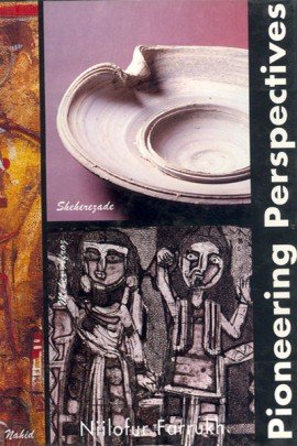 pioneering perspectives: meher afroz (printmaker), nahid (feminist painter), sheherzade (potter)