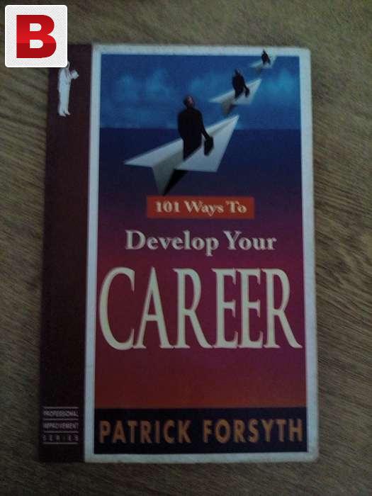 101 Ways To Develop Your Career By Patrick Forsyth
