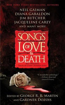 songs of love and death: all-original tales of star-crossed love