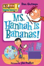 My Weird School #4: Ms. Hannah Is Bananas!
