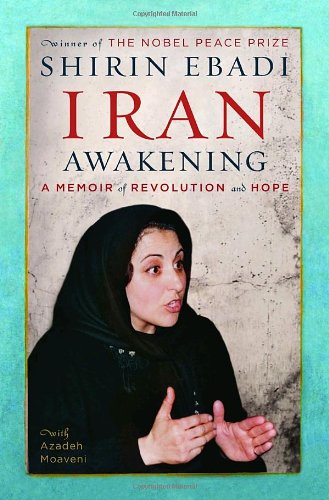 iran awakening: a memoir of revolution andhopehardcover