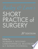 Bailey & Love's Short Practice of Surgery 26E
