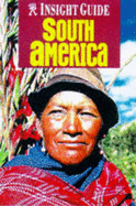 Insight Guide : South America 
