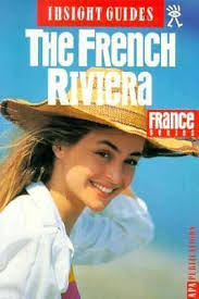 Insight Guide : The French Riviera France
