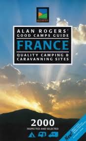 Alan Rogers' Good Camps Guide : France 2000
