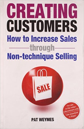 Creating Customers By Pat Weymes
