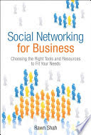 Social Networking for Business (Bonus Content
Edition)
