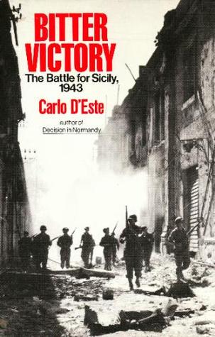 bitter victory: the battle for sicily, 1943