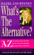 What's the Alternative?
