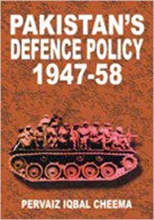 pakistan's defense policy, 1947-58