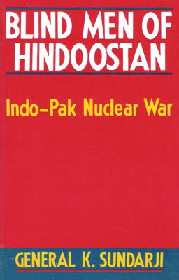 blind men of hindoostan: indo-pak nuclear war