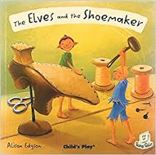 The Elves and the Shoemaker ( Lift-Up-Flap Book )

