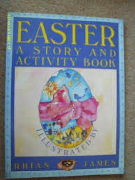 Easter : A Story and Activity book 
