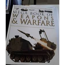 Mega Book of Weapons and Warfare
