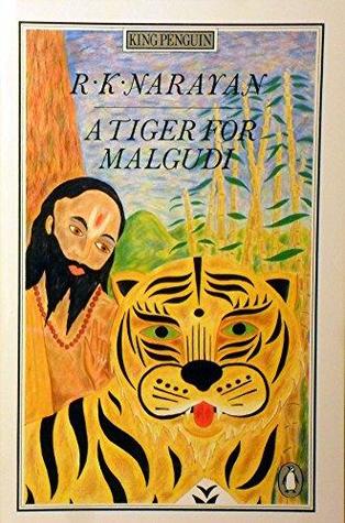 r. k.  narayan's a tiger for malgudi