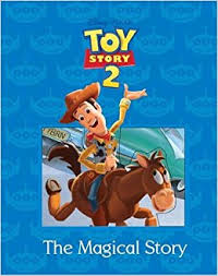 Disnep : Toy Story 2, The Magical Story
