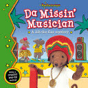 Da Missin' Musician ( A lift-the-flap Mystery )

