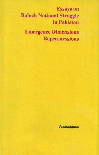 essays on baloch national struggle in pakistan- emergence, dimensions, repercurssions