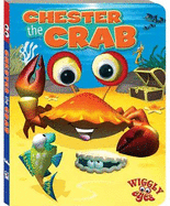 Chester the Crab ( wacky wiggly eye board books)
