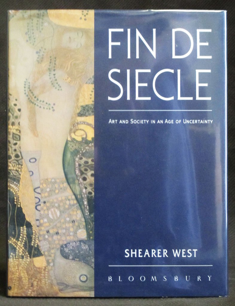 fin de siecle: art and society in an age of uncertainty