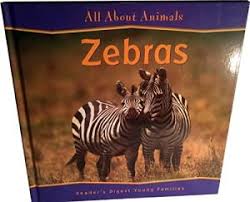 All About Animals: Zebras
