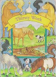 Thirsty Work ( Board Book )
