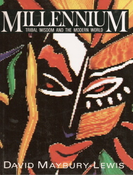 millennium: tribal wisdom and the modern world