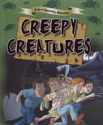 3in one Spooky Stories : Creepy Creatures
