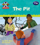 Project X Phonics : The Pit Level 11a
