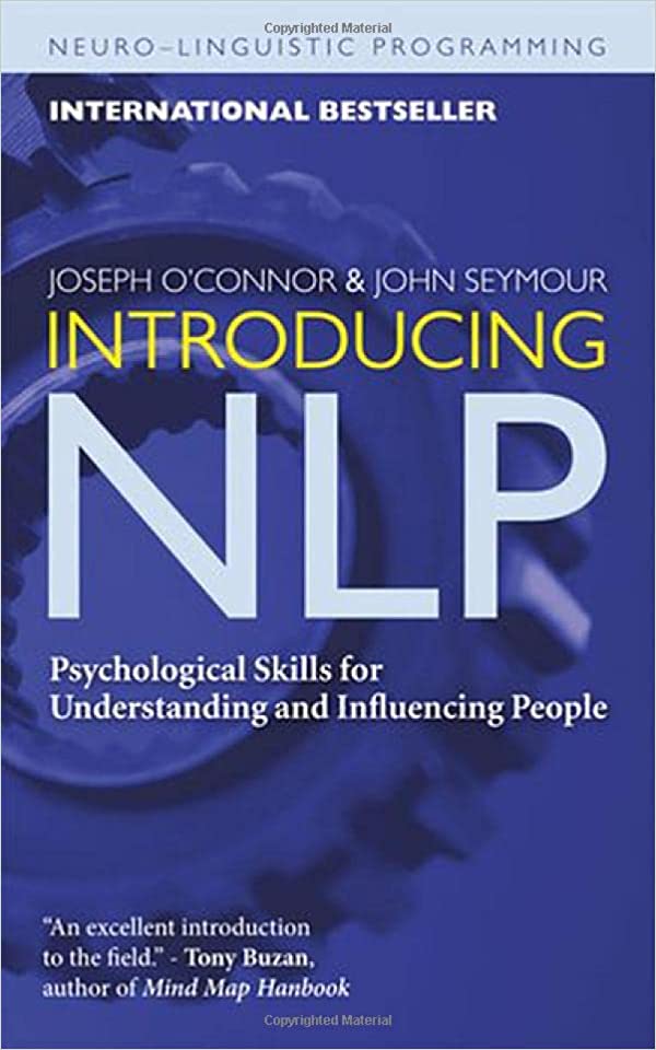 introducing nlp: psychological skills for understanding and influencing people (neuro-linguistic pro