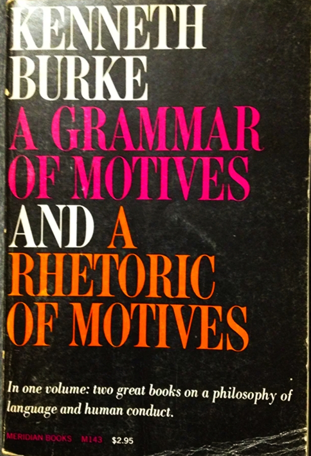a grammar of motives and a rhetoric of motives
