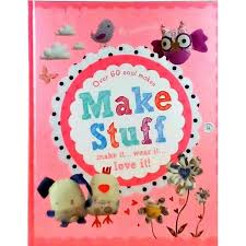 Make Stuff : Make it... Wear it... Love it
