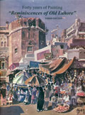 reminisces of old lahore- forty years of painting