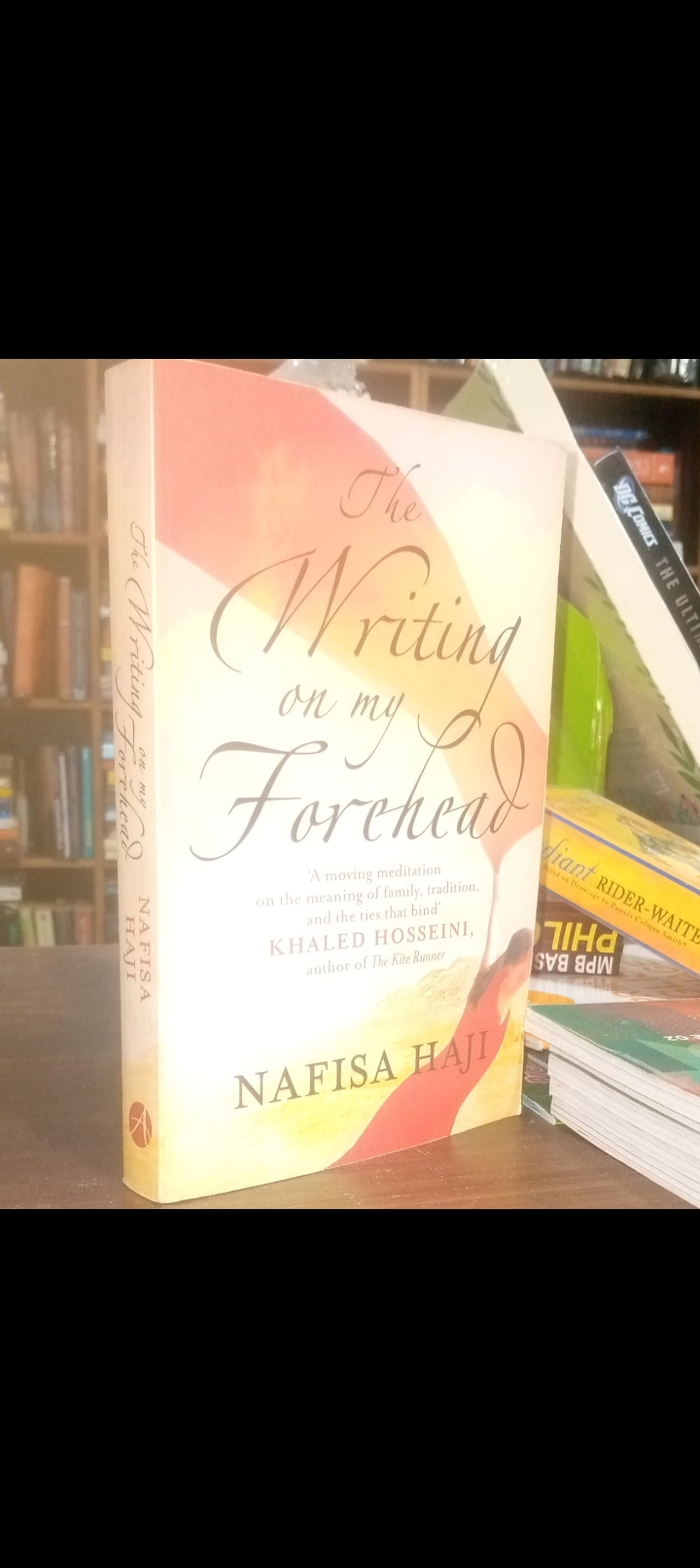 the writing on my forehead by nafisa haji. original paperback