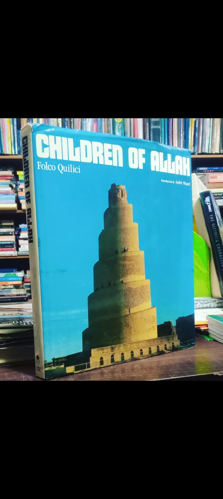 children of allah by folco quilici.120 color photographs 175 photographs in black and white 14 maps.