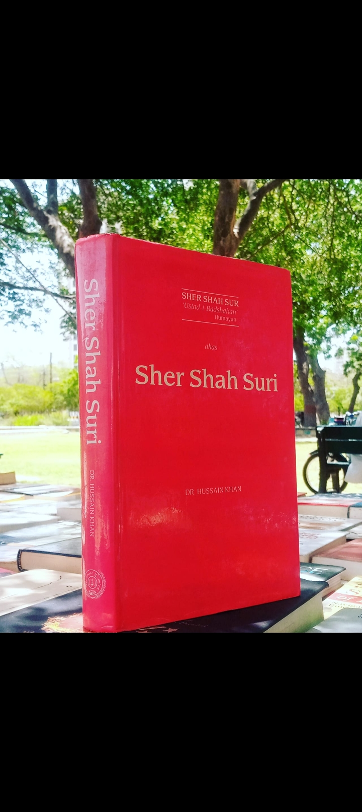 sher shah suri 'ustad-i-badsha' humayun by dr.hussain khan.original hardcover