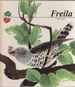 Freila Finds a Nest
