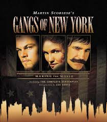 gangs of new york: making the movie with complete screenplay