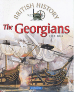 The Georgians: 1714-1837
