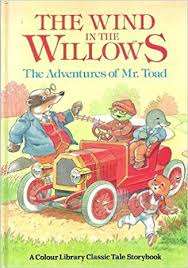 The Wind in the Willows : The Adventures of Mr
Toad
