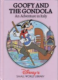 Goofy and the Gondola ( an Adventure in Italy )
