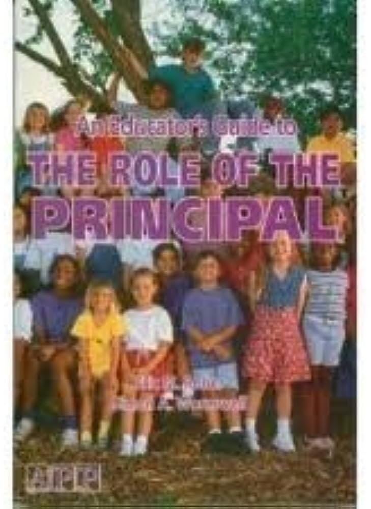 an educator's guide to the role of the principal